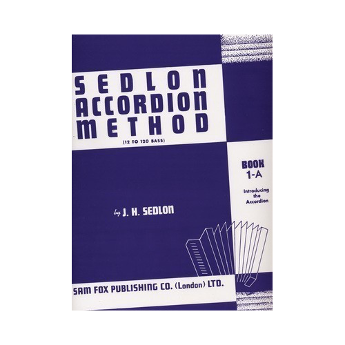 Sedlon Accordion Method Book 1A - Accordion Sheet Music for All Sizes