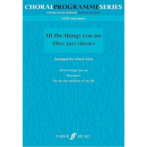 All the Things You Are Three Jazz Classics SATB Choral Sheet Music