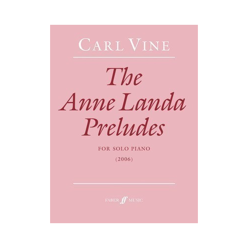 Anne Landa Preludes for Piano Solo - Twelve Contrasted Pieces by Carl Vine