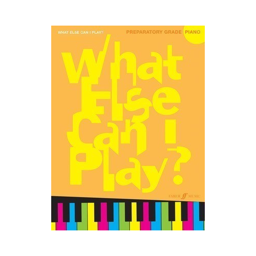 What Else Can I Play? Preparatory Grade Piano Sheet Music