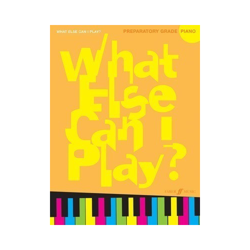 What Else Can I Play? Preparatory Grade Piano Sheet Music
