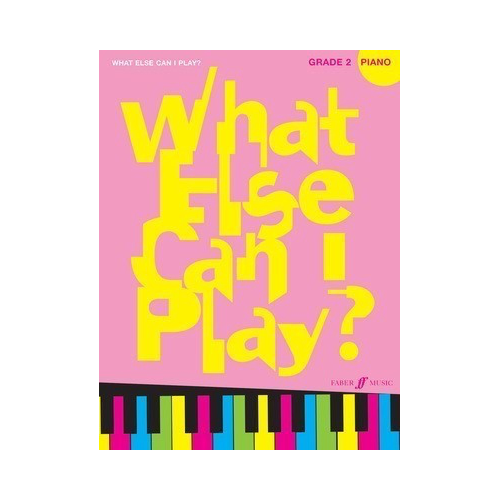 What Else Can I Play? Piano Sheet Music Grade 2