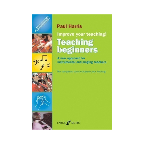Improve Your Teaching: Teaching Beginners by Paul Harris