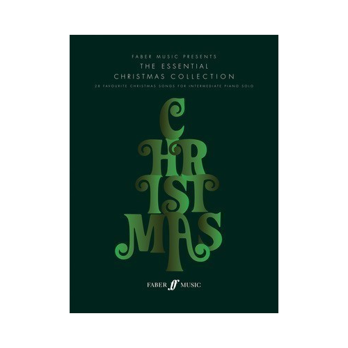 Essential Christmas Collection for Piano Solo - 28 Intermediate Arrangements