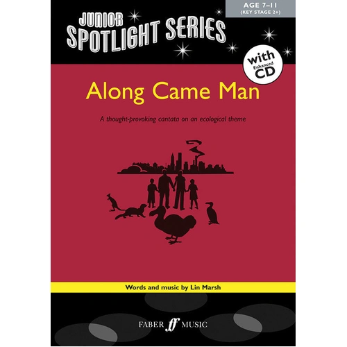 Along Came Man Junior Spotlight Series Cantata with CD