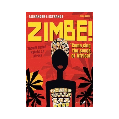 Zimbe! Come Sing the Songs of Africa Vocal Score for SATB Chorus and Jazz Quintet