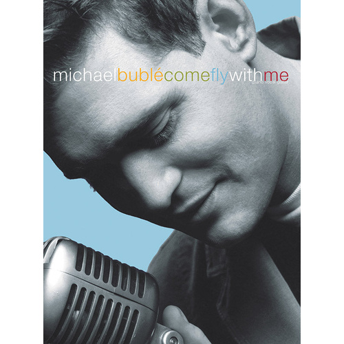 Come Fly With Me PVG Sheet Music - Michael Bublé - Faber