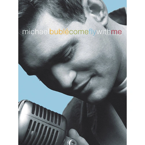 Come Fly With Me PVG Sheet Music - Michael Buble - Faber