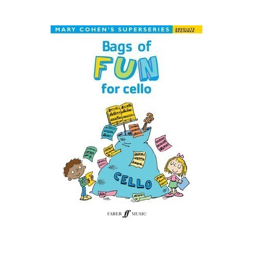 Bags of Fun for Cello - Imaginative Pieces for Beginners by Mary Cohen