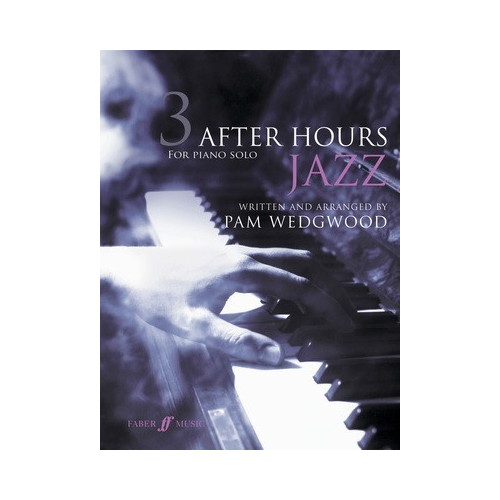 After Hours Jazz Book 3 Piano Sheet Music Grades 4-6 by Pam Wedgwood