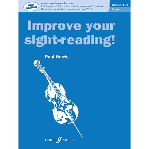 Improve Your Sight Reading Cello Grades 1-3