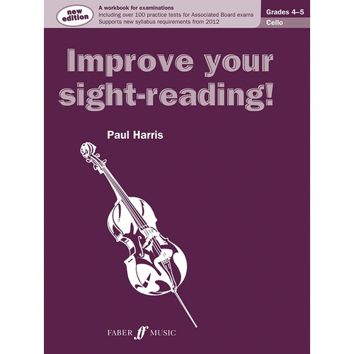 Improve Your Sight Reading Cello Grades 4-5