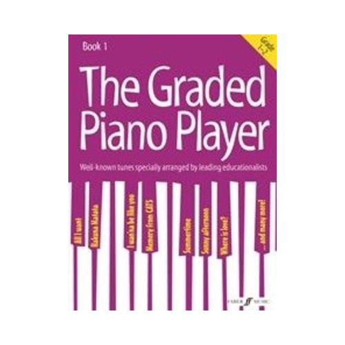 The Graded Piano Player Book 1 for Grades 1-2