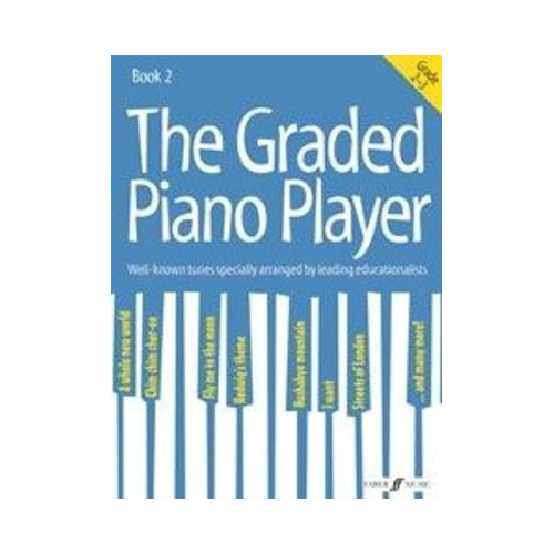 The Graded Piano Player Book 2 for Grades 2-3