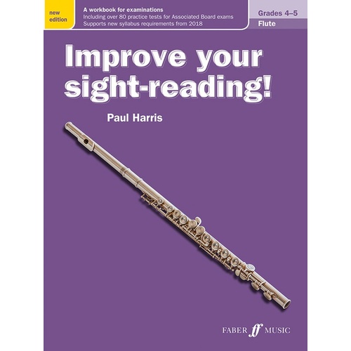 Improve Your Sight Reading Flute Grades 4-5 New