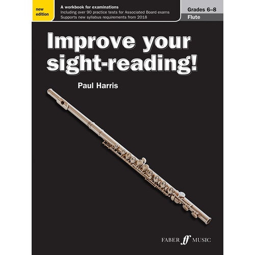 Improve Your Sight Reading Flute Grades 6-8 New