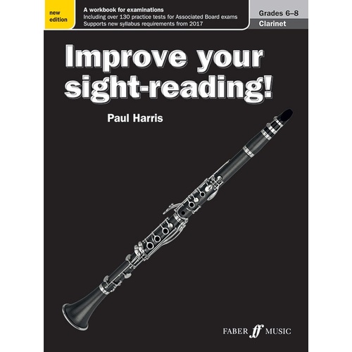 Improve Your Sight Reading Clarinet Grades 6-8