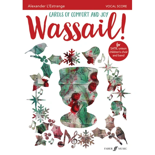 Wassail! Carols of Comfort and Joy - Choral Sheet Music for SATB and Children's Choir