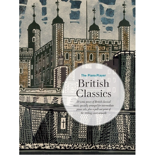 The Piano Player: British Classics - Intermediate Piano Sheet Music Collection