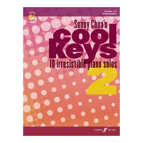Sonny Chua's Cool Keys 2 - Intermediate Piano Solos with Online Audio