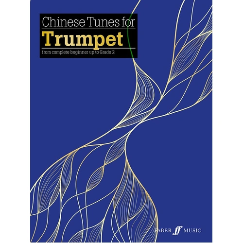 Chinese Tunes for Trumpet: Beginner to Grade 2 Sheet Music with Piano Accompaniment