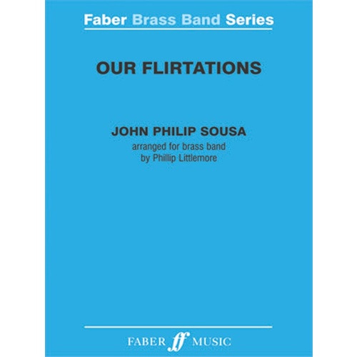 Our Flirtations Brass Band Full Score/Parts
