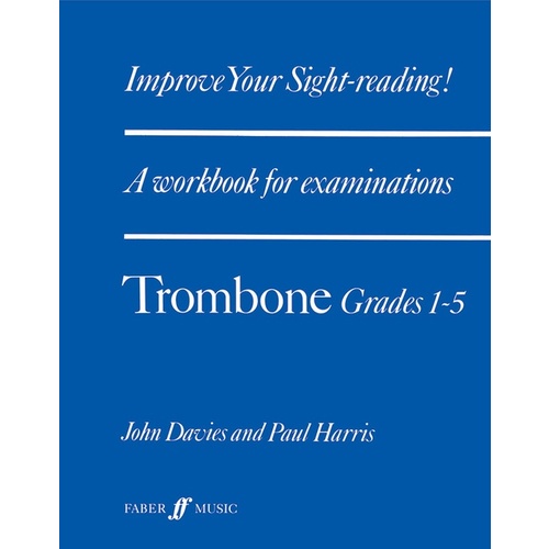 Improve Your Sightreading Trombone Grades 1-5