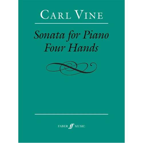 Sonata for Piano Four Hands by Carl Vine - Sheet Music