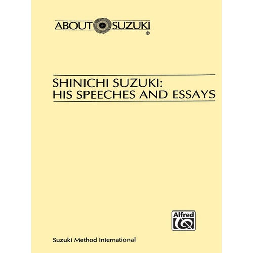 Shinichi Suzuki: His Speeches and Essays