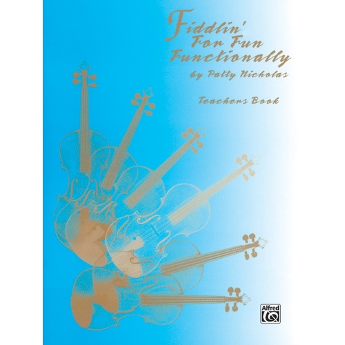 Fiddlin' For Fun Functionally Teachers Book