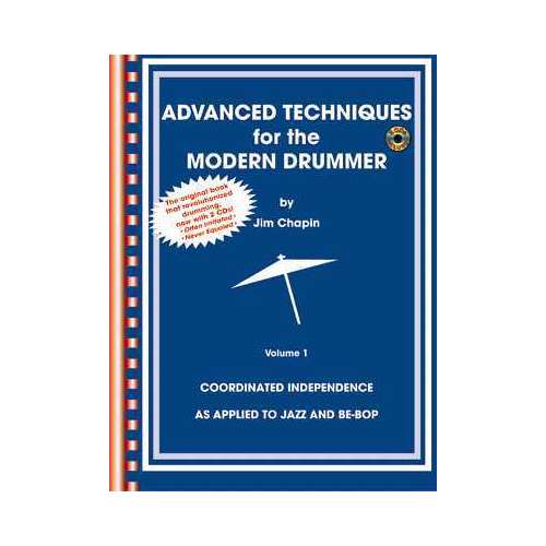 Advanced Techniques for the Modern Drummer with CDs by Jim Chapin