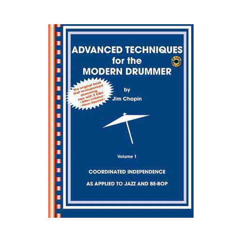 Advanced Techniques for the Modern Drummer with CDs by Jim Chapin