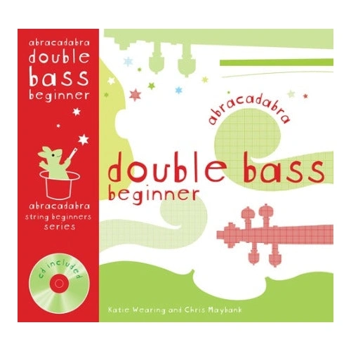 Abracadabra Beginner Double Bass Book with CD by Wearing - A&C Black 0713681632