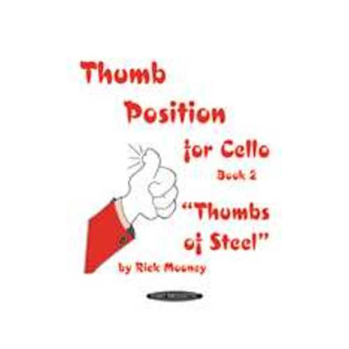 Thumb Position for Cello Book 2 by Rick Mooney - Cello Sheet Music with Duets and Classical, Folk & Original Pieces