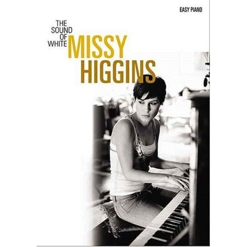Missy Higgins - The Sound of White Easy Piano Songbook
