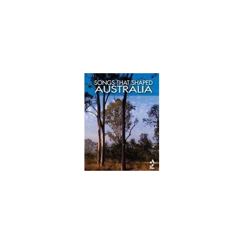 Songs That Shaped Australia PVG Songbook for Piano and Guitar