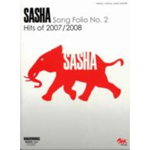 Sasha Song Folio No 2 Hits of 2007/2008 for Easy Guitar and Piano