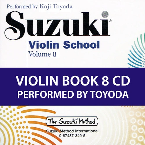 Suzuki Violin School Volume 8 CD Recording by Koji Toyoda Summy Birchard 0921