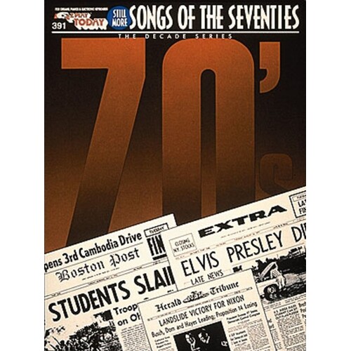 EZ Play 391 STILL MORE SONGS OF THE 70S