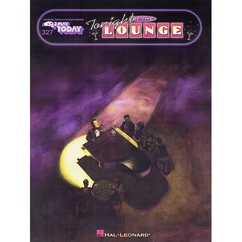 EZ Play 327 Tonight At The Lounge (Softcover Book)