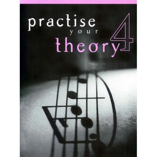 Practise Your Theory Grade 4 by Dulcie Holland - 10 Test Papers for AMEB Exams