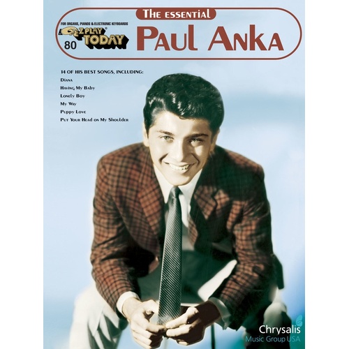 EZ Play 80 Essential Paul Anka (Softcover Book)