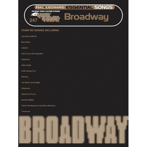 EZ Play 247 Essential Songs Broadway for Keyboard - 136 Pages