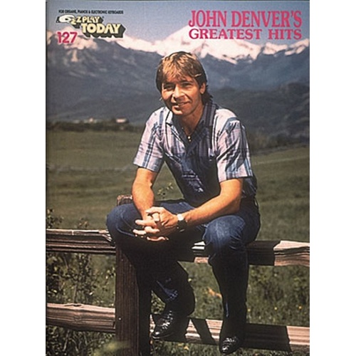 EZ Play 127 John Denvers Greatest Hits (Softcover Book)