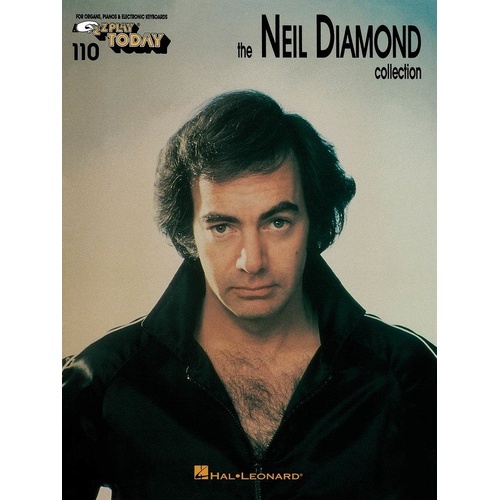The Neil Diamond Collection E-Z Play 110 for Keyboard - 25 Hits, 144 Pages