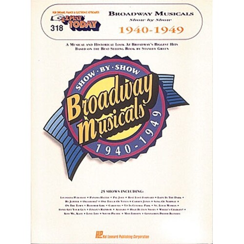 EZ Play 318 Broadway Musicals Show 1940-49 (Softcover Book)