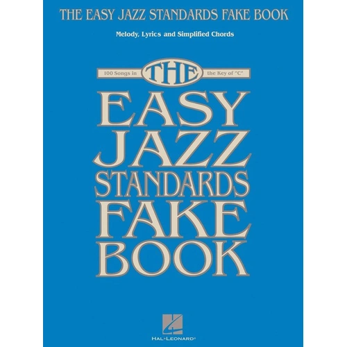 Easy Jazz Standards Fake Book in the Key of C by Hal Leonard