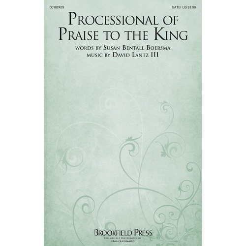 Processional Of Praise To The King SATB (Octavo)