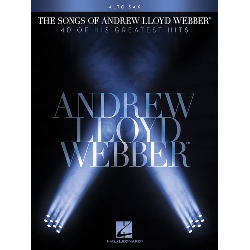 The Songs of Andrew Lloyd Webber for Alto Saxophone