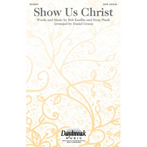 Show Us Christ SATB (Octavo)